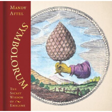 Symbolorum The Secret Wisdom of Emblems by Mandy Aftel Hardcover Book
