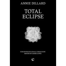 Total Eclipse by Annie Dillard Paperback Book
