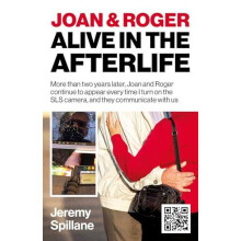 Joan and Roger Alive in the Afterlife by Jeremy Spillane Paperback Boo