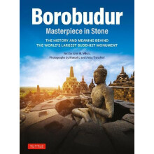Borobudur Masterpiece in Stone by John N. Miksic Paperback Book