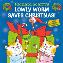 Richard Scarrys Lowly Worm Saves Christmas by Richard Scarry Hardcover
