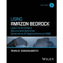 Using Amazon Bedrock by Renaldi Gondosubroto Paperback Book
