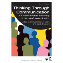 Thinking Through Communication by Trenholm Sarah Ithaca College USA Pa