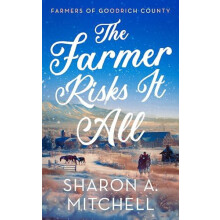 Farmer Risks It All by Sharon A. Mitchell Paperback Book