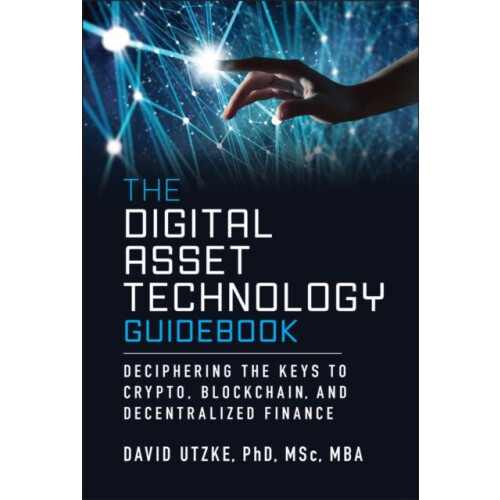 Digital Asset Technology Guidebook by David Utzke Hardcover Book