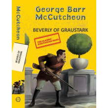 Beverly Of Graustark by George Barr Mccutcheon Paperback Book