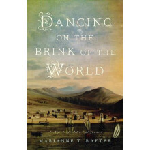 Dancing on the Brink of the World A Novel of Alta California by Marian