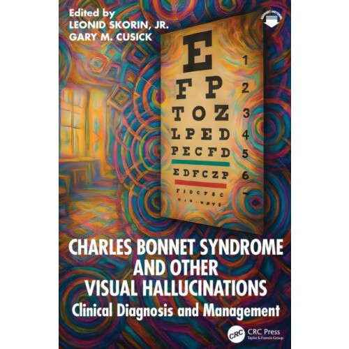 Charles Bonnet Syndrome and Other Visual Hallucinations Clinical Diagn