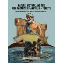 Nature History and the Fish Paradise of Anatolia Turkiye by Kurtulus S