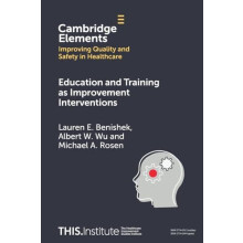 Education and Training as Improvement Interventions by Lauren E. Benis