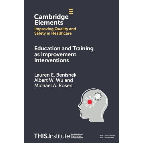 Education and Training as Improvement Interventions by Lauren E. Benis