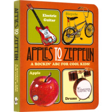 Apples to Zeppelin A Rockin ABC for Cool Kids. by Mr Benjamin Darling