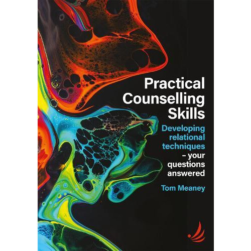 Practical Counselling Skills by Tom Meaney Paperback Book