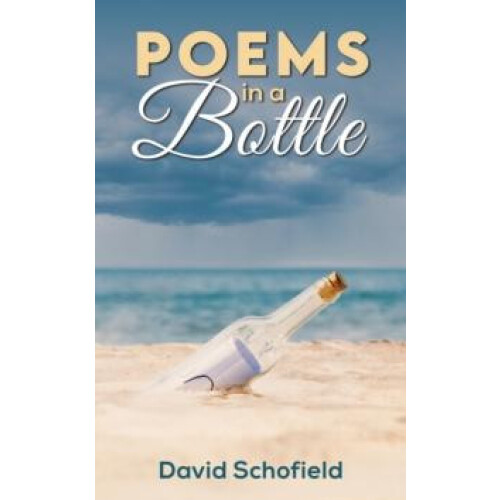 Poems in a Bottle by David Schofield Paperback Book