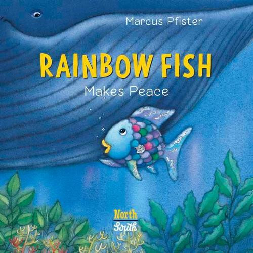Rainbow Fish Makes Peace by Marcus Pfister Other Book