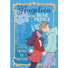 Angelica and the Bear Prince by Trung Le Nguyen Paperback Book
