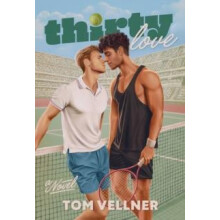 Thirty Love by Tom Vellner Hardcover Book