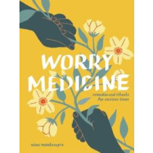 Worry Medicine by Nina Montenegro Hardcover Book
