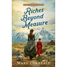 Riches Beyond Measure by Mary Connealy Paperback Book