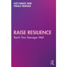 Raise Resilience Teach Your Teenager Well by Lucy Bailey Paperback Boo