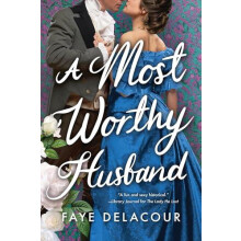 Most Worthy Husband by Faye Delacour Paperback Book