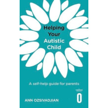 Helping Your Autistic Child by Ann Ozsivadjian Paperback Book