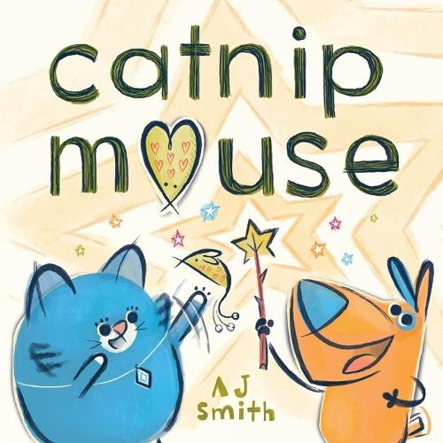 Catnip Mouse by A. J. Smith Hardcover Book
