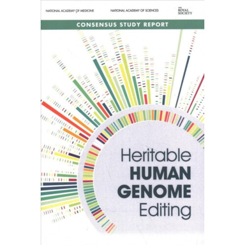 Heritable Human Genome Editing by International Commission on the Clin