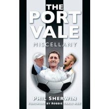 Port Vale Miscellany by Phil Sherwin Paperback Book
