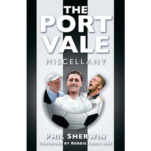 Port Vale Miscellany by Phil Sherwin Paperback Book