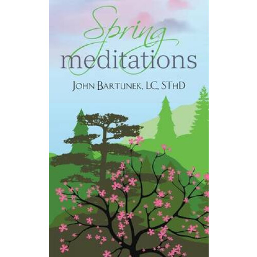 Spring Meditations