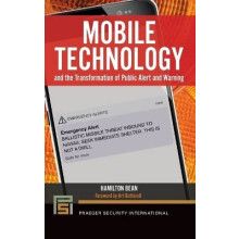 Mobile Technology and the Transformation of Public Alert and Warning