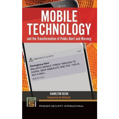 Mobile Technology and the Transformation of Public Alert and Warning