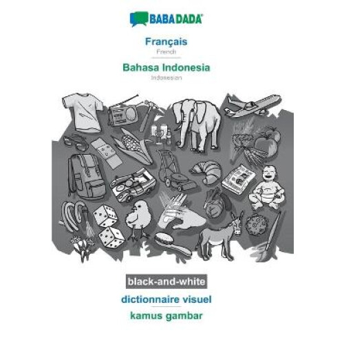 Français - Bahasa Indonesia, dictionnaire visuel, BW