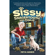 Sissy Snagertooth and Phylis by Peta Hands Paperback Book