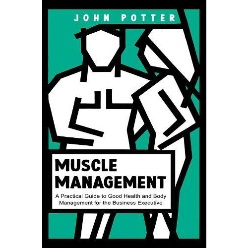 Muscle Management by John Potter Paperback Book