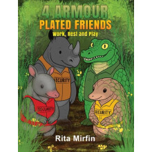 4 ArmourPlated Friends by Rita Mirfin Paperback Book