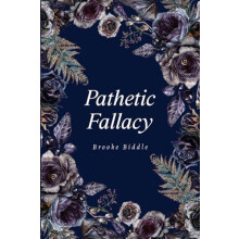 Pathetic Fallacy by Brooke Biddle Paperback Book