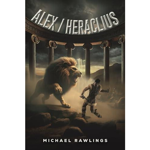 Alex Heraclius by Michael Rawlings Paperback Book