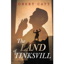 Land of Tinksvill by Robert Catt Paperback Book