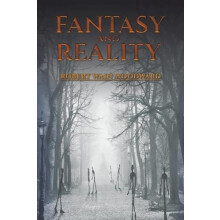 Fantasy and Reality by Robert Wain Woodward Paperback Book