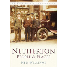 Netherton People and Places by Ned Williams Paperback Book