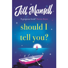 Should I Tell You Curl up with a gorgeous romantic novel from the No.