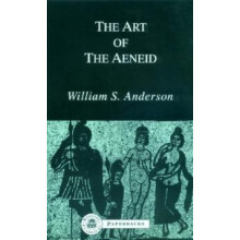 The Art of the Aeneid by William S. Anderson Paperback Book