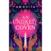 An Unlikely Coven Book 1 in the Green Witch Cycle by AM Kvita Paperbac