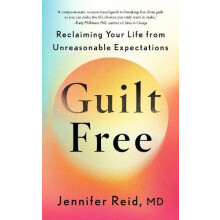 Guilt book by Dr Jennifer Reid Hardcover Book