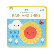 A First Felt Book Rain and Shine by Petit Collage Paperback Book