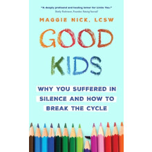 Good Kids by Maggie Nick Paperback Book