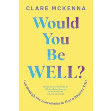 Would You Be Well by Clare McKenna Paperback Book