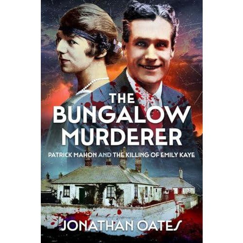 Bungalow Murderer by Jonathan Oates Paperback Book